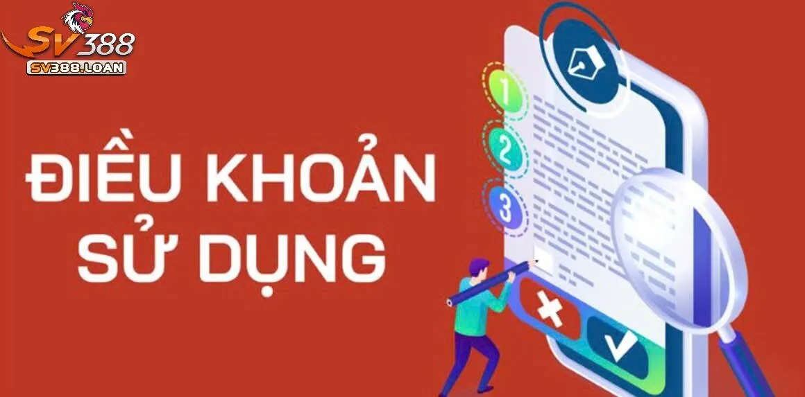 Điều Khoản Sử Dụng Sv388 3 Các Điều Khoản Sử Dụng Sv388 của nhà cái